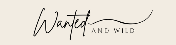 wanted and wild