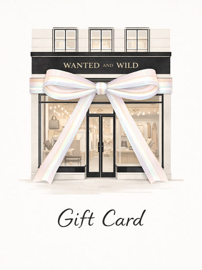 Wanted and Wild - Gift Card